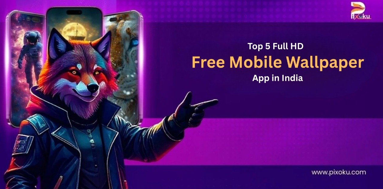 Top 5 Full HD Free Mobile Wallpaper App in India